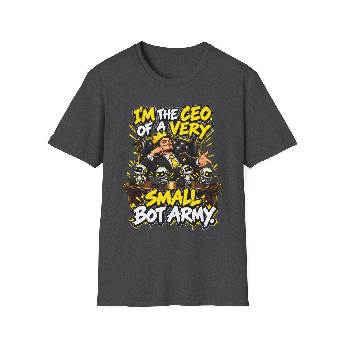 I’m the CEO of a Very Small Boat Army T-Shirt